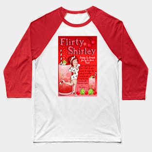 Flirty Shirley Cocktail Baseball T-Shirt